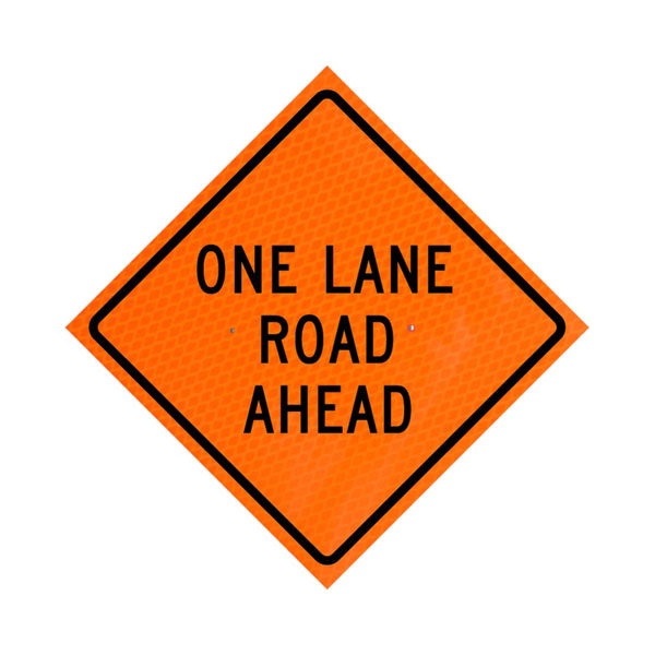 DSP 48" Superbright Roll Up Sign, Scr: One Lane Rd Ahead 