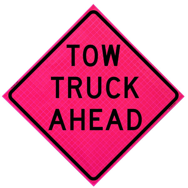 DSP 48" Pink Roll Up Sign, Scr: Tow Truck Ahead 